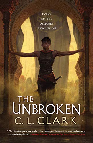 C. L. Clark: The Unbroken (Paperback, 2021, Orbit)