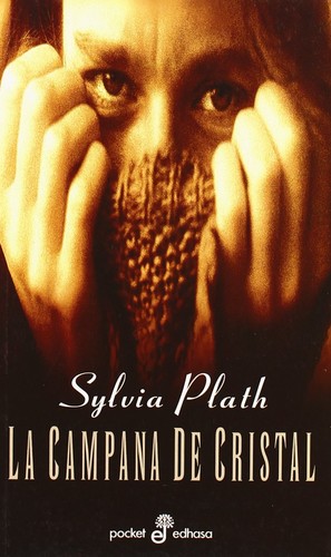 Sylvia Plath: La Campana de Cristal (Spanish language, 2004, Edhasa)