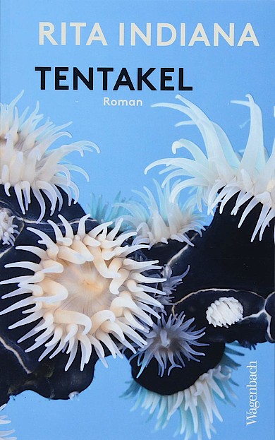 Rita Indiana: Tentakel (Deutsch language, Wagenbach)