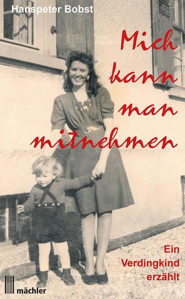 Hanspeter Bobst: Mich kann man mitnehmen (Paperback, german language, 2019)