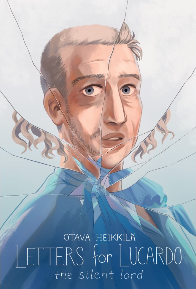 Otava Heikkilä: Letters for Lucardo: The Silent Lord (EBook, 2022, Iron Circus Comics)