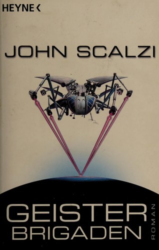 John Scalzi: Geisterbrigaden (Deutsch language, 2007, Heyne)