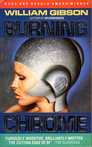 William Gibson: Burning Chrome (1988, Grafton)