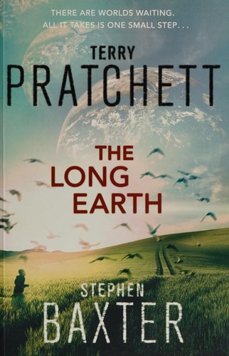 Terry Pratchett, Stephen Baxter: The Long Earth (Hardcover, 2012, HarperCollins Harper)