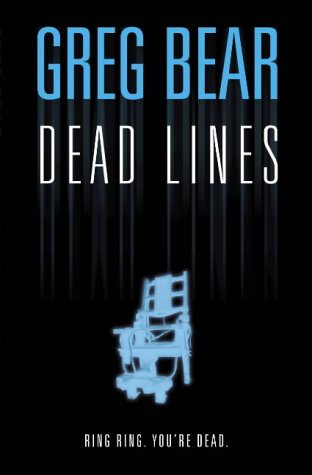 Greg Bear: Dead Lines (Paperback, 2004, Harpercollins Pub Ltd)