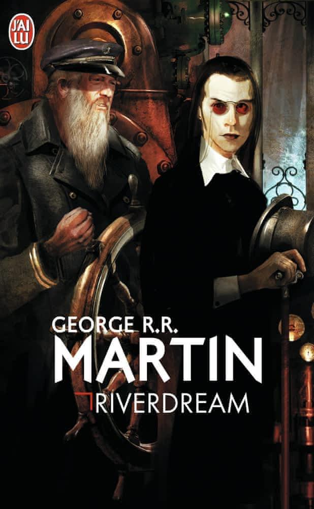 George R. R. Martin: Riverdream (French language, J'ai Lu)