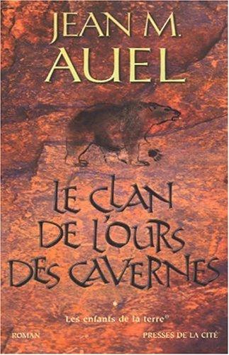 Jean M. Auel, Jacques Martinache: Les Enfants de la Terre, tome 1  (Paperback, 2002, Presse de la cité)