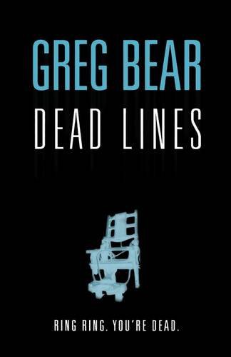 Greg Bear: Dead Lines (Paperback, HarperCollins Publishers Ltd)