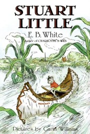 E.B. White: Stuart Little (Turtleback School & Library Binding Edition) (2005, Turtleback Books)