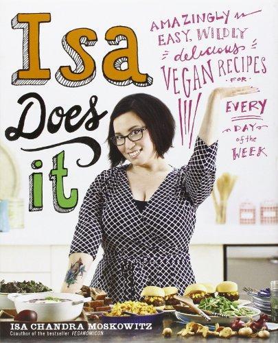 Isa Chandra Moskowitz: Isa Does It (2013)