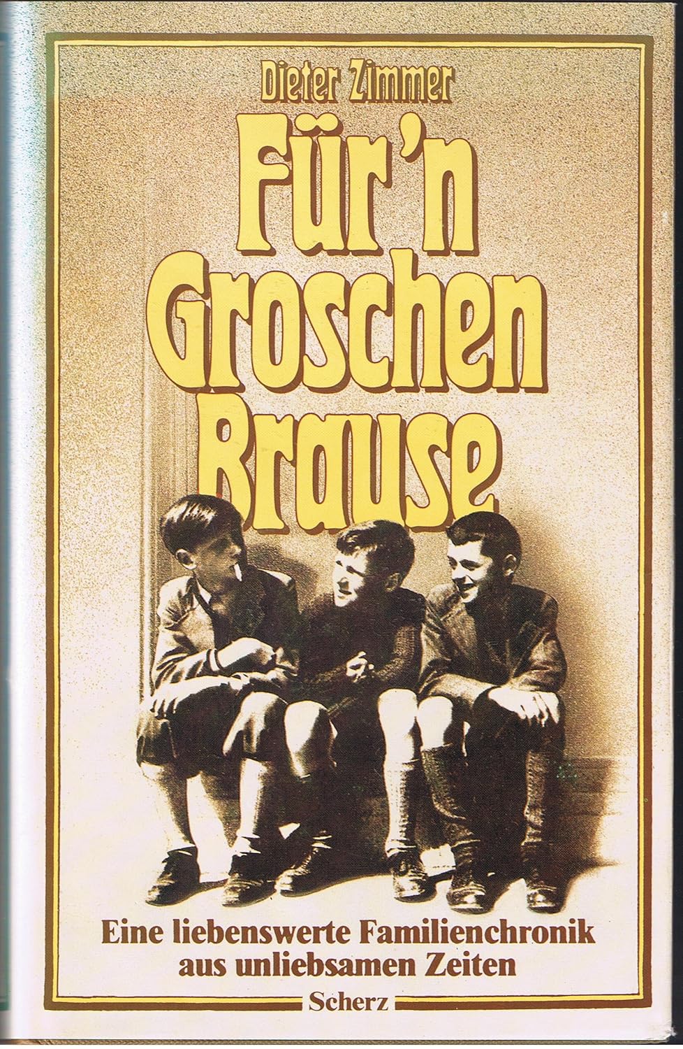 Dieter Zimmer: Für'n Groschen Brause (Hardcover, Deutsch language, Scherz)