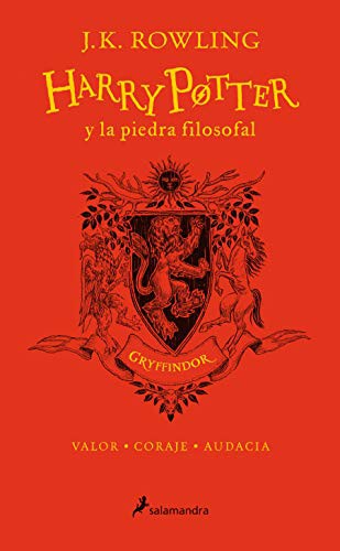 J. K. Rowling: Harry Potter y la piedra filosofal. Edición Gryffindor / Harry Potter and the Sorcerer's Stone (Hardcover, 2018, Salamandra Infantil y Juvenil)