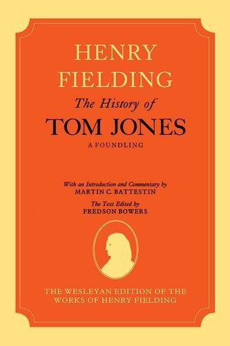 Henry Fielding: The history of Tom Jones, a foundling (1974, Clarendon Press)