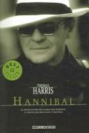 Thomas Harris: Hannibal (Spanish Edition) (Spanish language, 2005, Random House Mondadori)