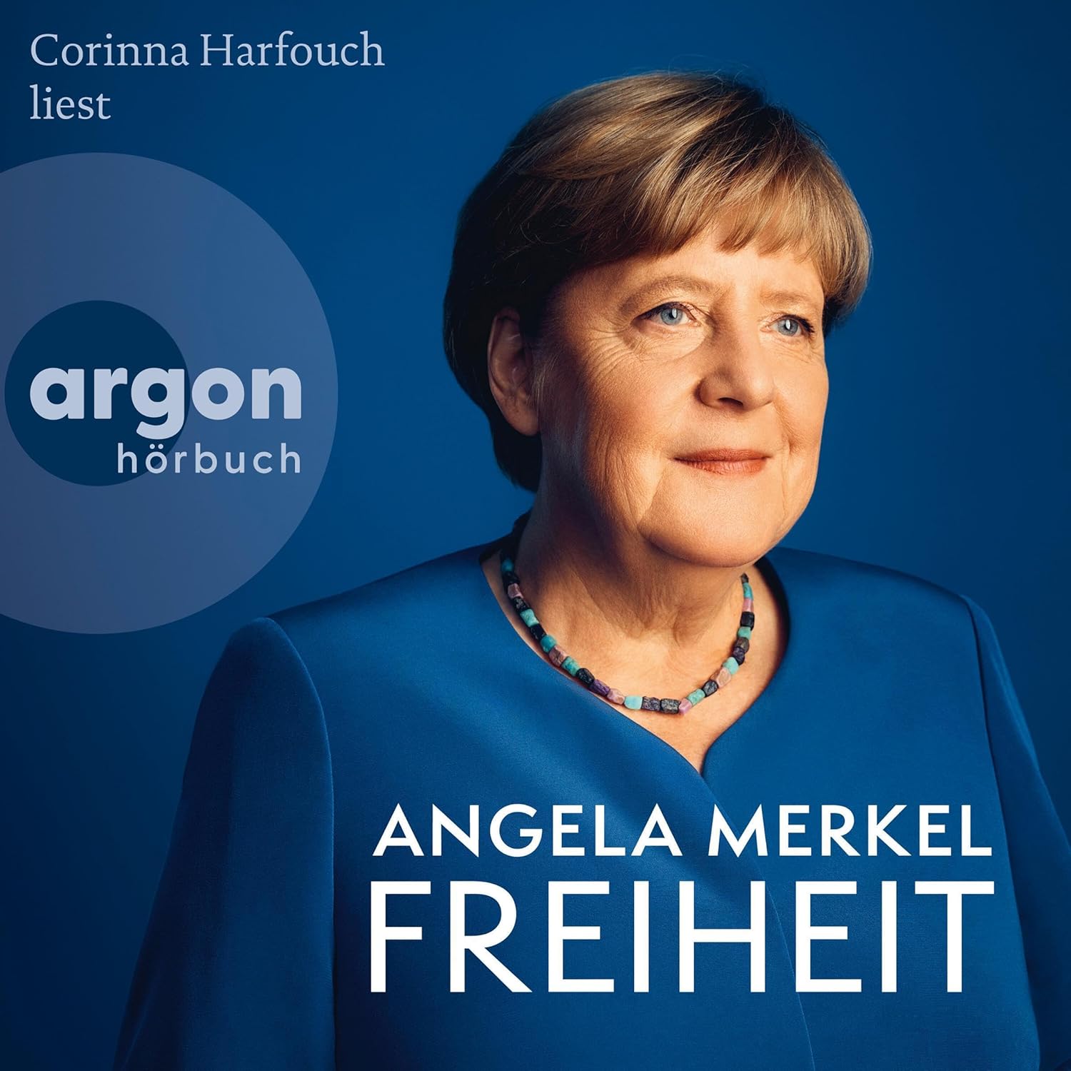 Beate Baumann, Angela Merkel: Freiheit (AudiobookFormat, Deutsch language, 2024, Argon Verlag)