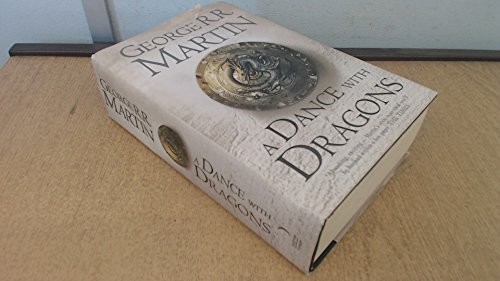 George R. R. Martin, George R. R. Martin, George R. R. Martin: A Dance with Dragons Book Five of a Song of Ice and Fire (Hardcover, 2011, Bantam)