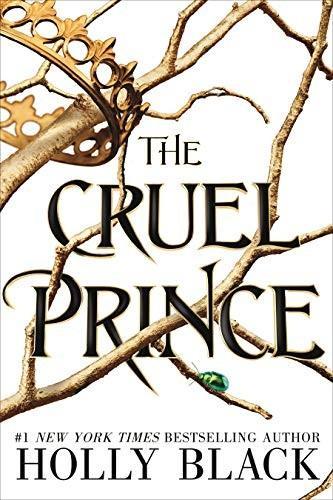 Holly Black: The cruel prince (2018)