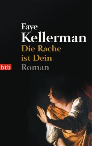 Faye Kellerman: Die Rache ist dein. (Paperback, German language, 2003, btb)