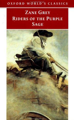 Zane Grey: Riders of the purple sage (1998, Oxford University Press)