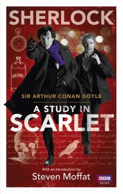 Arthur Conan Doyle: A Study in Scarlet
            
                Sherlock BBC Books (2012, BBC Books)