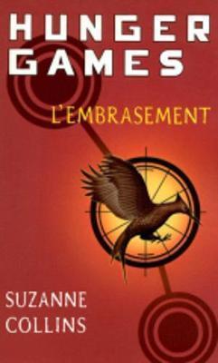 Suzanne Collins, Guillaume Fournier: L'Embrasement (Paperback, French language, 2013, Pocket Jeunesse)