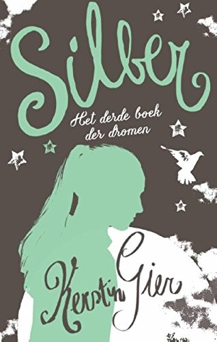 Kerstin Gier: Het derde boek der dromen (Silber) (Dutch Edition) (2015, Blossom Books)