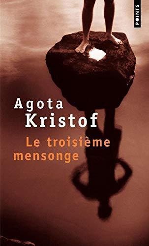 Ágota Kristóf: Le troisième mensonge (French language, 1995)