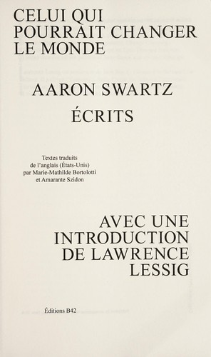 Aaron Swartz: Celui qui pourrait changer le monde (French language, 2017)