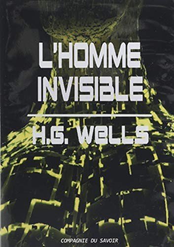 H. G. Wells (Duplicate): L'HOMME INVISIBLE (Paperback, 2020, COMPAGNIE SAVOI)