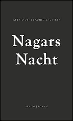 Astrid Dehe, Achim Engstler: Nagars Nacht (Hardcover, German language, 2014, Steidl)