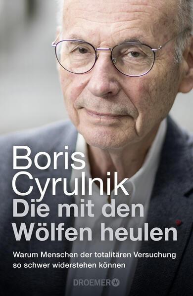 Boris Cyrulnik: Die mit den Wölfen heulen (Hardcover, Deutsch language, 2023)