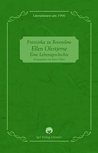 Franziska Gräfin zu Reventlow: Ellen Olestjerne (German language, 2009, Igel Verlag Literatur)