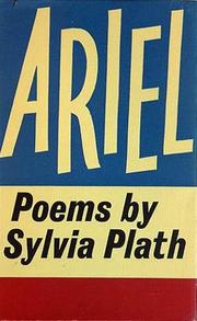 Sylvia Plath: Ariel (1965, Faber and Faber)