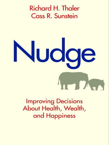 Richard Thaler: Nudge (2009, Yale University Press)