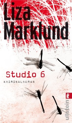 Liza Marklund: Studio 6 (Paperback, 2013, Ullstein Taschenbuchvlg.)