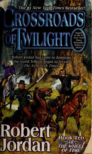 Robert Jordan: Crossroads of twilight (2003, Tor)