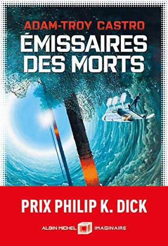 Benoît Domis, Adam-Troy Castro: Emissaires des morts (Paperback, 2021, ALBIN MICHEL)