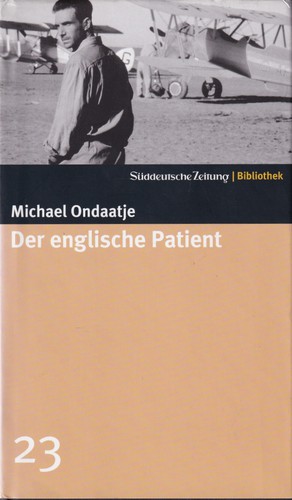 Michael Ondaatje: Der englische Patient (German language, 2004, Süddeutsche Zeitung GmbH)