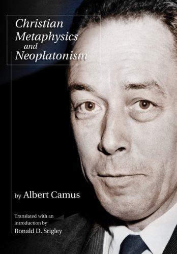 Albert Camus: Christian Metaphysics and Neoplatonism (Eric Voegelin Institute Series in Political Philosophy: Studies in Religion and Politics) (Eric Voegelin Institute ... Studies in Religion and Politics) (Hardcover, 2008, University of Missouri Press)