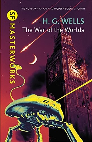 H. G. Wells: The War of the Worlds (SF Masterworks) (2013, Gollancz)