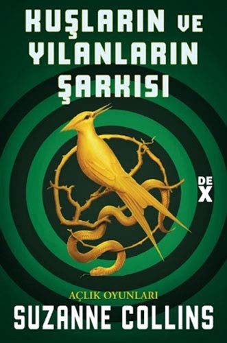 Suzanne Collins: Kuslarin ve Yilanlarin Sarkisi - Aclik Oyunlari (Paperback, 2020, Dex Yayinevi)