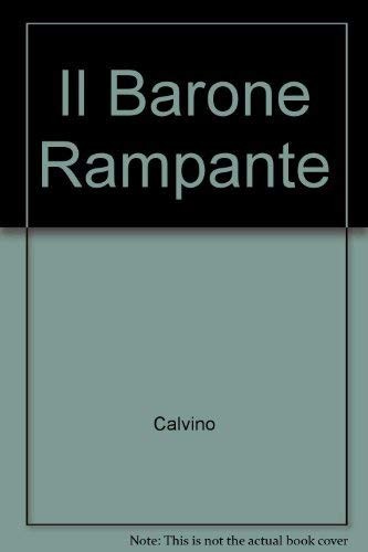 Italo Calvino, John Robert Woodhouse: Il Barone rampante (Paperback, Italian language, 1970, Manchester U.P.)