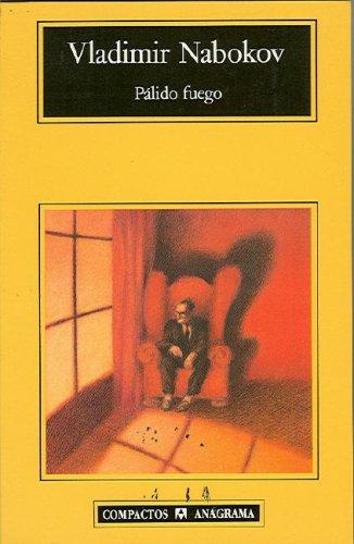 Vladimir Nabokov: Palido fuego (Spanish language, 2003, Editorial Anagrama)