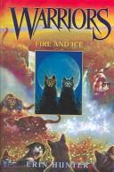 Erin Hunter: Fire and Ice (2004, Turtleback Books Distributed by Demco Media)