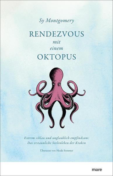 Sy Montgomery: Rendezvous mit einem Oktopus (Hardcover, german language, 2017)