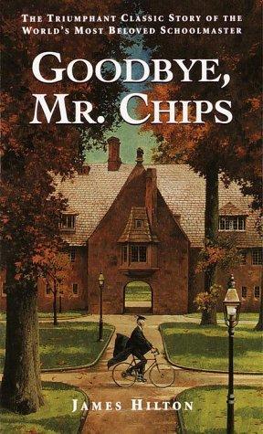 James Hilton: Goodbye, Mr. Chips (Paperback, 1982, Laurel Leaf)