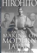 Herbert P. Bix: Hirohito and the Making of Modern Japan (2000, Diane Pub Co)