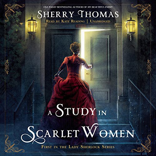 Sherry Thomas: A Study in Scarlet Women (2016, Blackstone Audio, Inc.)