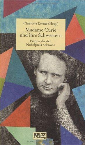 Charlotte Kerner: Madame Curie und ihre Schwestern (Hardcover, german language, 1997, Beltz)