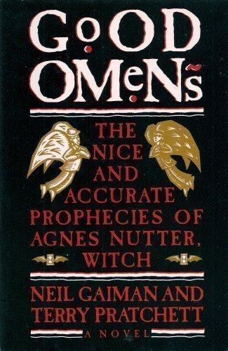 Neil Gaiman, Terry Pratchett: Good Omens: The Nice and Accurate Prophecies of Agnes Nutter, Witch (1990)